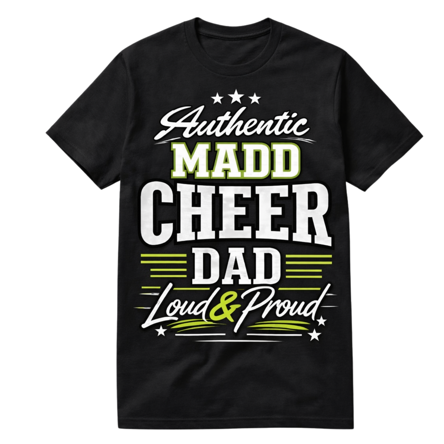 Authentic MADD Cheer Dad – Loud & Proud Tee